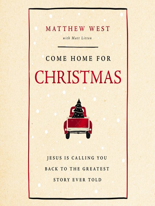 Title details for Come Home for Christmas by Matthew West - Available